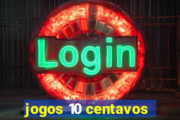 jogos 10 centavos